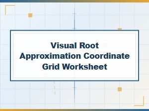 Visual Root Approximation on a Coordinate Grid
