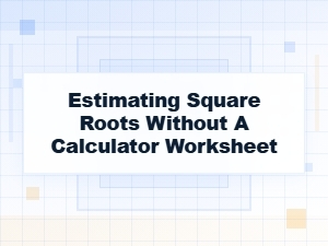 Mastering Mental Math: Estimating Square Roots Easily