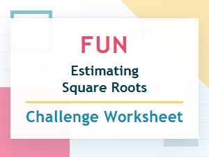 A Fun Challenge in Estimating Square Roots