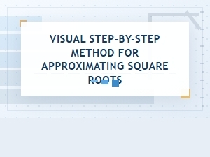 A Visual Method for Approximating Square Roots